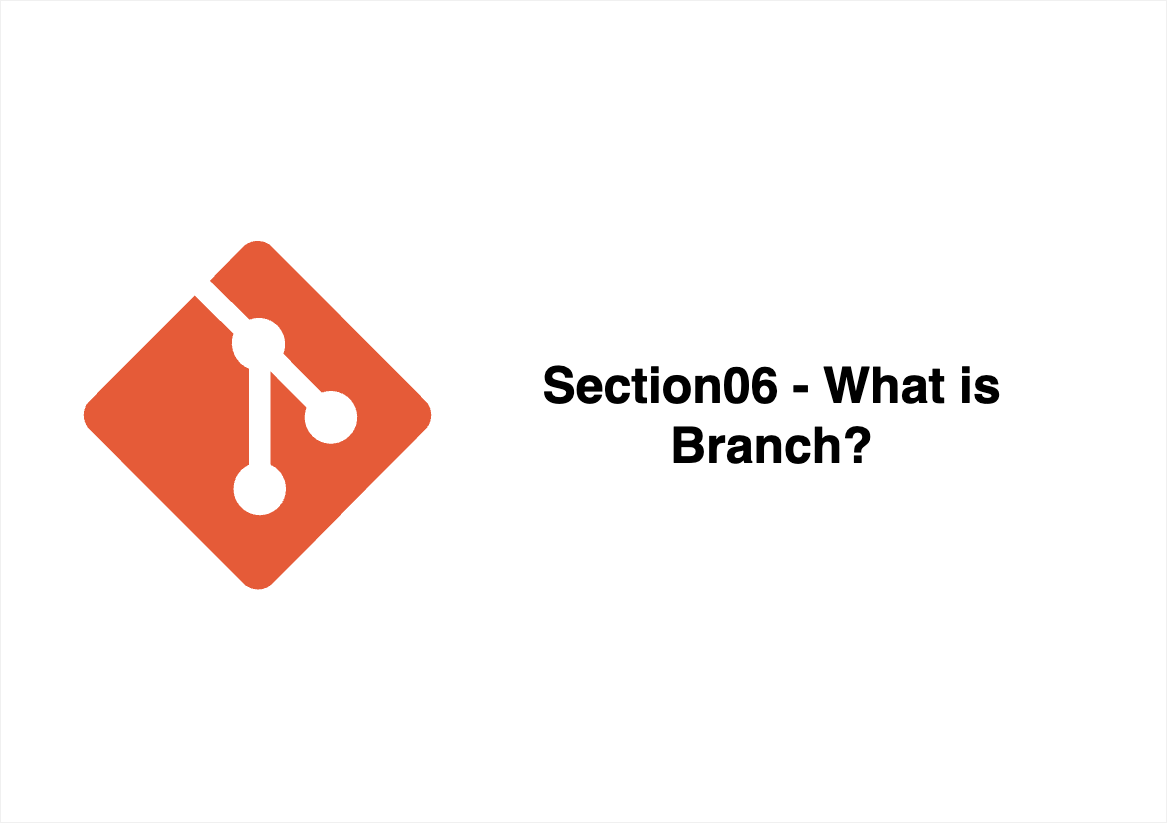 Git #Section06 - Whit is Branch?